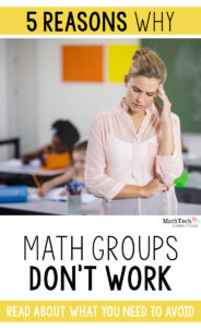 5 reasons why math groups don't work, and how you can avoid these mistakes