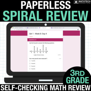 third grade self-checking paperless SPIRAL REVIEW math resources for google classroom. google forms for math centers