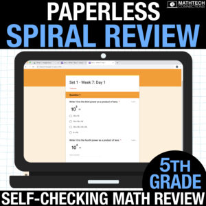 fifth grade self-checking paperless SPIRAL REVIEW math resources for google classroom. google forms for math centers