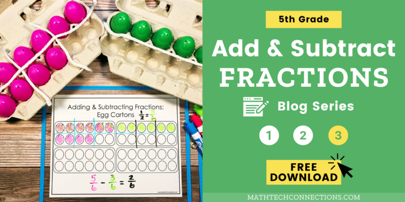 Use Egg Cartons to Add and Subtract Fractions Hands on Math Free Printable