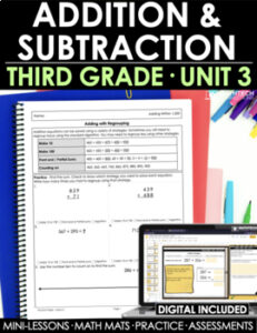 3rd grade guided math curriculum - digital and print - addition and subtraction unit 3 bundle