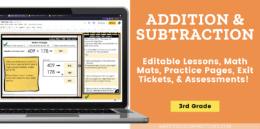 Addition and Subtraction 3rd grade math curriculum. Editable mini-lessons and guided math mats. This third grade math unit includes practice pages, exit tickets, and quizzes.