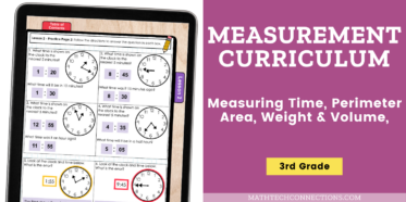 Third Grade Measurement Math Curriculum with Mini-lessons, guided math activities, practice pages, exit ticket, and math assessments