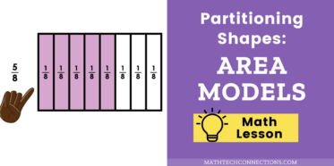 3rd grade math fractions lesson - partitioning shapes using area models